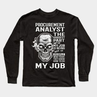 Procurement Analyst T Shirt - The Hardest Part Gift Item Tee Long Sleeve T-Shirt